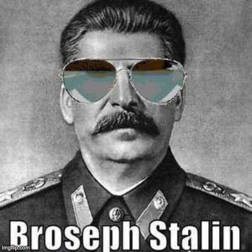 image tagged in joseph stalin | made w/ Imgflip meme maker