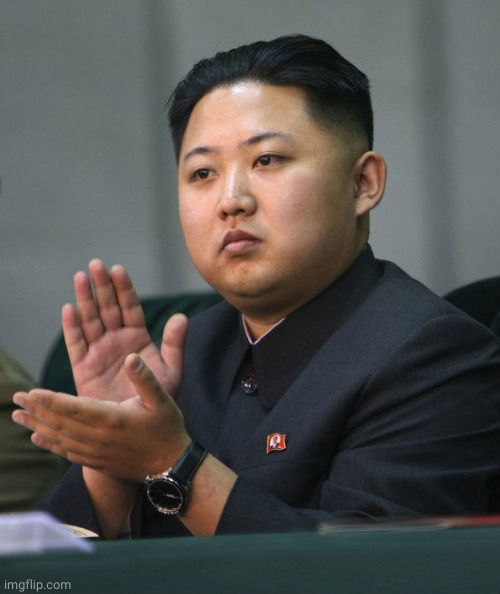 Kim Jong Un - Clapping | image tagged in kim jong un - clapping | made w/ Imgflip meme maker