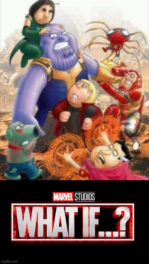 What If? Season 2 bouta be lit ? | image tagged in marvel studios what if we kissed,memes,marvel,what if,family guy,avengers infinity war | made w/ Imgflip meme maker