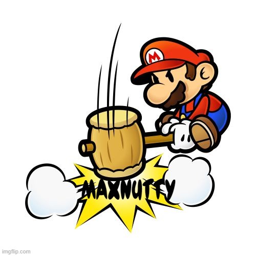 Mario Hammer Smash Meme | MaxNutty | image tagged in memes,mario hammer smash | made w/ Imgflip meme maker