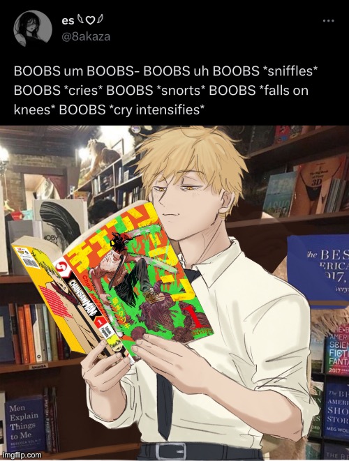 Love boobs fr | image tagged in denji reading chainsaw man | made w/ Imgflip meme maker