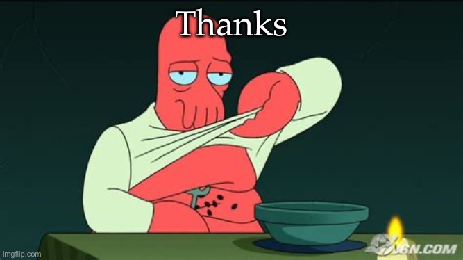 Zoidberg  | Thanks | image tagged in zoidberg | made w/ Imgflip meme maker