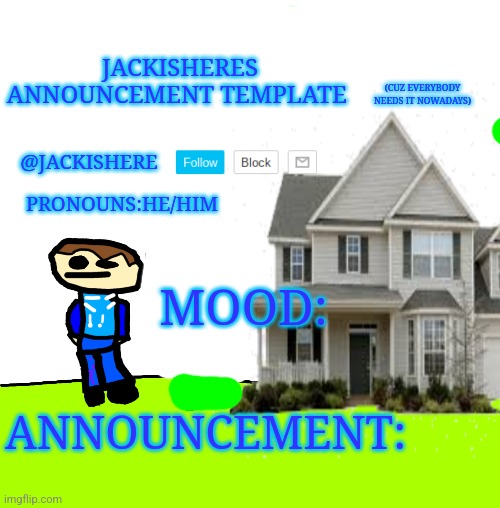 High Quality Jackishere's announcement template Blank Meme Template