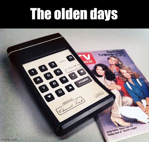 The olden days | made w/ Imgflip meme maker