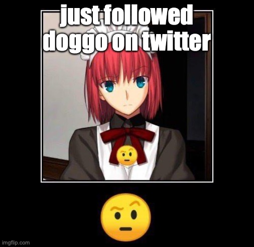 what | just followed doggo on twitter | image tagged in what | made w/ Imgflip meme maker