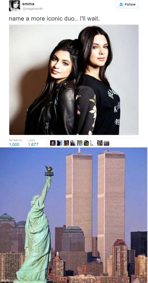 Am I right? | image tagged in name a more iconic duo,twin towers | made w/ Imgflip meme maker