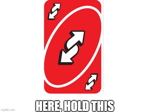 What Is the UNO Reverse Card Meme?