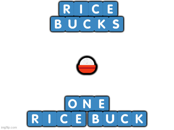 1 rice buck Blank Meme Template