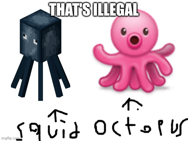 THAT'S ILLEGAL | made w/ Imgflip meme maker