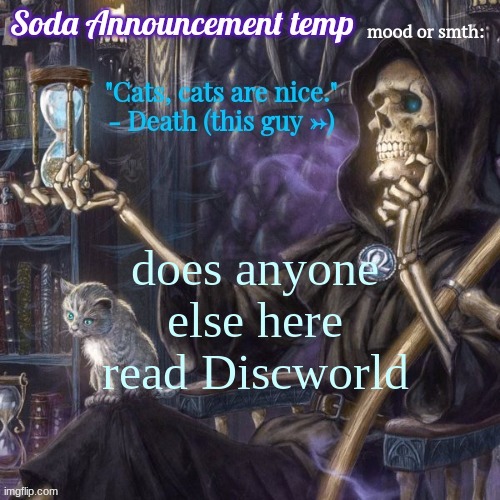 funny bone man temp | does anyone else here read Discworld | image tagged in funny bone man temp | made w/ Imgflip meme maker