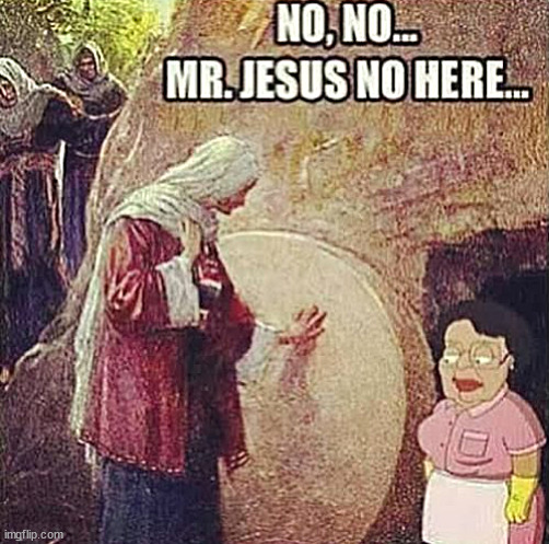 Still searcching for Jesus in all the likely places. | image tagged in memes,dark humor,migrants,jesus | made w/ Imgflip meme maker