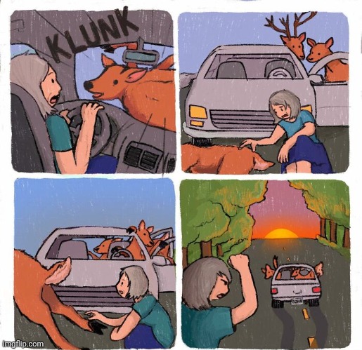 Oh deer, the deers committed auto-theft. | image tagged in deers,deer,comics,comics/cartoons,car,auto-theft | made w/ Imgflip meme maker