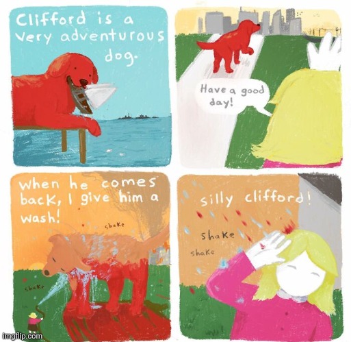 The Clifford wash | image tagged in clifford the big red dog,clifford,dog,wash,comics,comics/cartoons | made w/ Imgflip meme maker