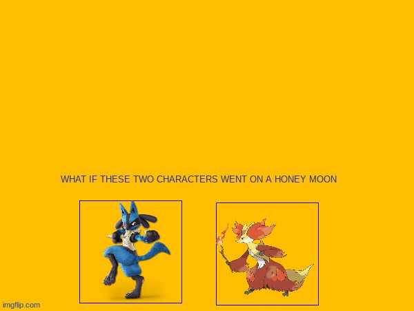 if lucario and delphox went on a honeymoon | image tagged in blank white template,pokemon,delphox,lucario | made w/ Imgflip meme maker
