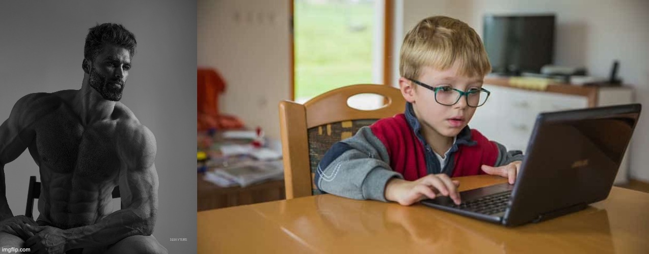 image tagged in giga chad,kid with a computer | made w/ Imgflip meme maker