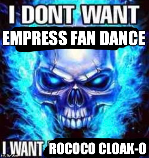Me on the second page of the bonus rewards | EMPRESS FAN DANCE; ROCOCO CLOAK-O | image tagged in fortnite,renzo supremacy,idk what else to put here | made w/ Imgflip meme maker