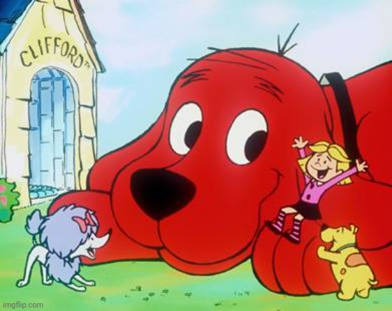 Clifford | image tagged in clifford | made w/ Imgflip meme maker