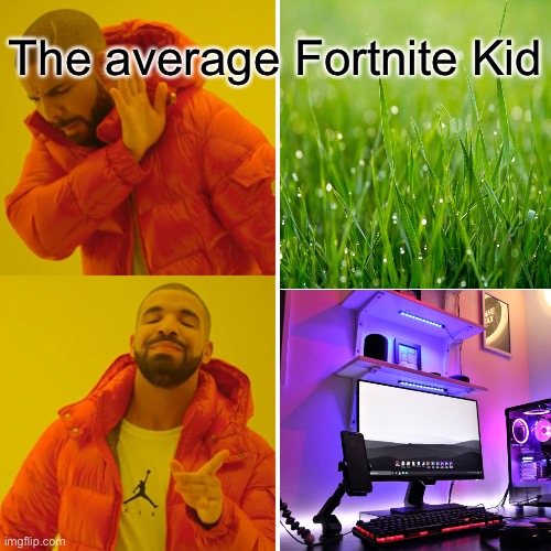 Average Fortnite Kid | The average Fortnite Kid | image tagged in cool | made w/ Imgflip meme maker