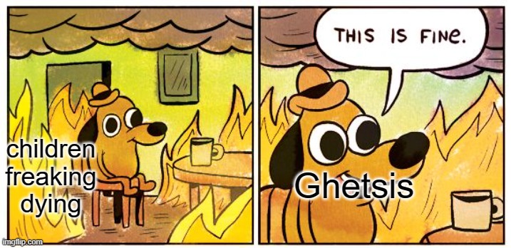 Ghetsis: Kyreum use kill child | children freaking dying; Ghetsis | image tagged in memes,this is fine,pokemon,dying,fire | made w/ Imgflip meme maker