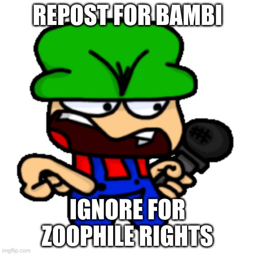 my second official post here | REPOST FOR BAMBI; IGNORE FOR ZOOPHILE RIGHTS | image tagged in bambi screm | made w/ Imgflip meme maker