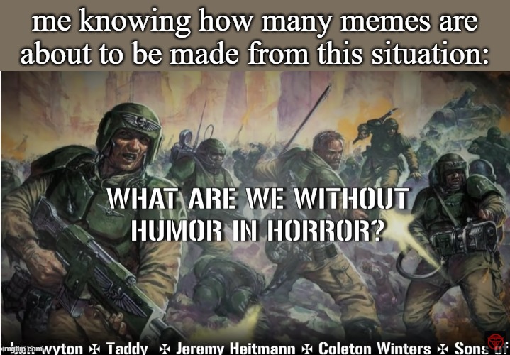 RIP msmg, place your bets on how long you think it will be until it is forgoten | me knowing how many memes are about to be made from this situation: | image tagged in guardsmen experience | made w/ Imgflip meme maker