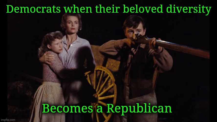 They'll put them down every time. | Democrats when their beloved diversity; Becomes a Republican | image tagged in old yeller,scumbag democrats,heartless,cruel | made w/ Imgflip meme maker