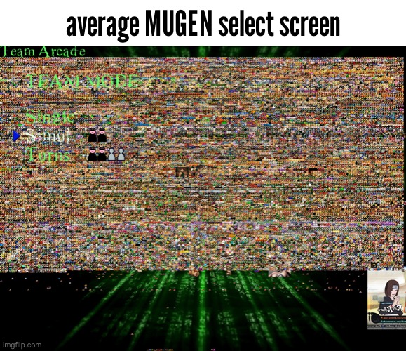 average MUGEN select screen | made w/ Imgflip meme maker