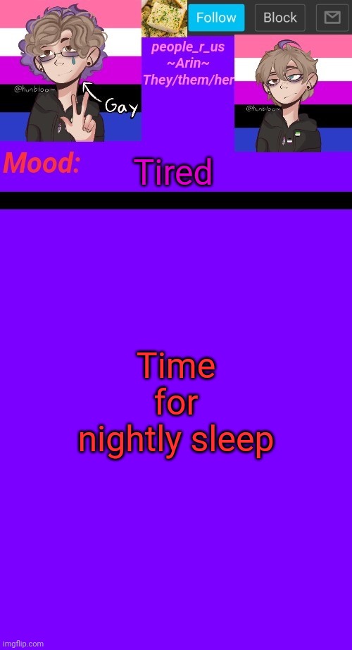Gotta shower first tho | Time for nightly sleep; Tired | image tagged in people_r_us announcement template v 4 5 | made w/ Imgflip meme maker