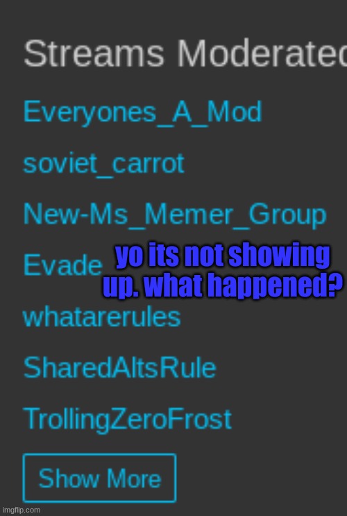 yo its not showing up. what happened? | made w/ Imgflip meme maker