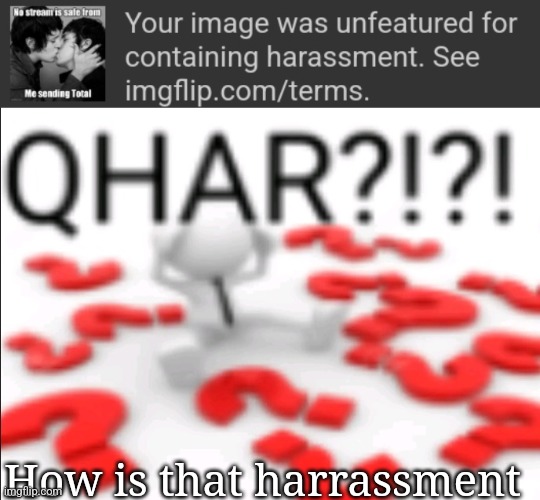 It's just an album cover | How is that harrassment | image tagged in qhar | made w/ Imgflip meme maker