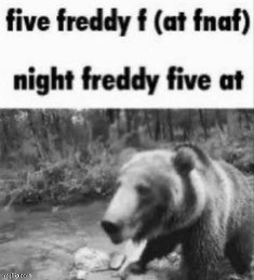 the fred | image tagged in fnaf,five nights at freddys,five nights at freddy's | made w/ Imgflip meme maker