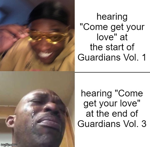 Probably how everyone felt | hearing "Come get your love" at the start of Guardians Vol. 1; hearing "Come get your love" at the end of Guardians Vol. 3 | image tagged in wearing sunglasses crying,marvel,gotg,come get your love | made w/ Imgflip meme maker