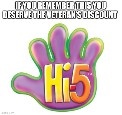 Remember them | IF YOU REMEMBER THIS YOU DESERVE THE VETERAN’S DISCOUNT | image tagged in nostalgia | made w/ Imgflip meme maker