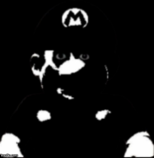 staring scary mario | image tagged in staring scary mario | made w/ Imgflip meme maker