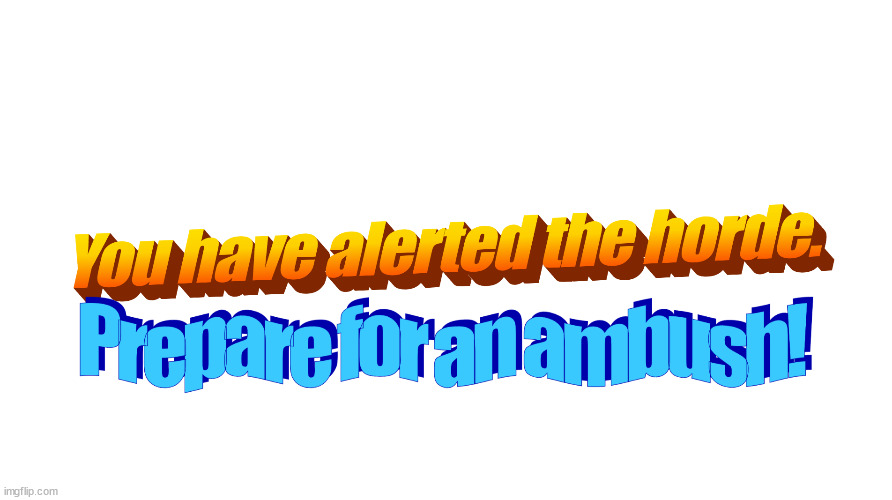 You have alerted the horde(WordArt) | image tagged in you have alerted the horde wordart | made w/ Imgflip meme maker