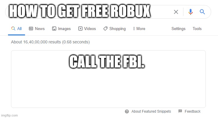 go to  to get free robux - Imgflip