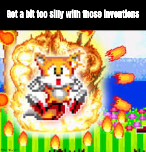 Got a bit too silly with those inventions | made w/ Imgflip meme maker