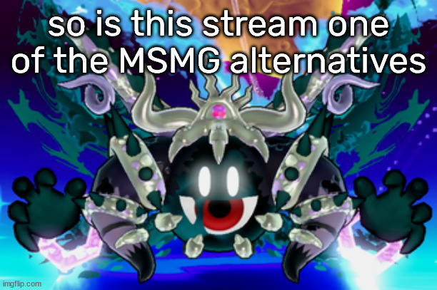 Magolor Soul | so is this stream one of the MSMG alternatives | image tagged in magolor soul | made w/ Imgflip meme maker