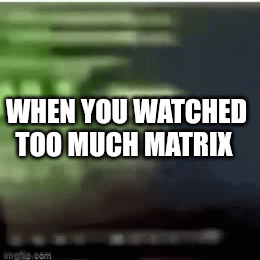 Matrix - Imgflip
