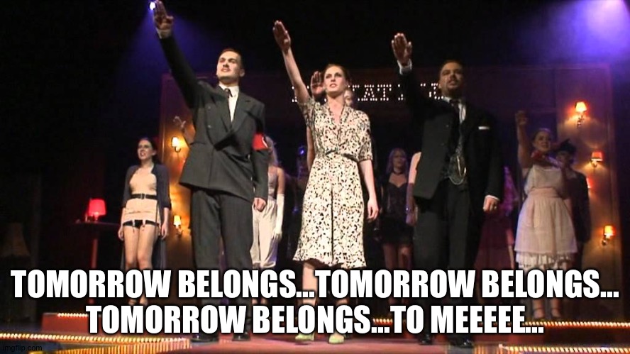 TOMORROW BELONGS...TOMORROW BELONGS...
TOMORROW BELONGS...TO MEEEEE... | made w/ Imgflip meme maker