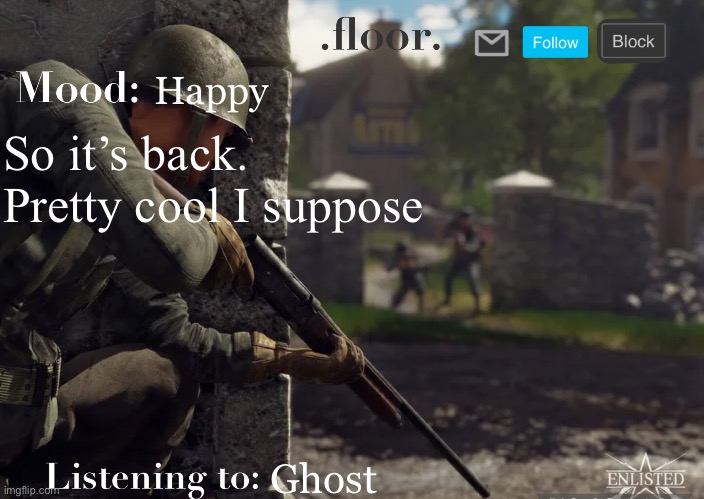 .floor. Announcement template fixed | Happy; So it’s back. Pretty cool I suppose; Ghost | image tagged in floor announcement template fixed | made w/ Imgflip meme maker