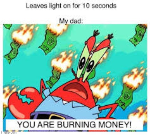 image tagged in memes,funny,mr krabs money | made w/ Imgflip meme maker