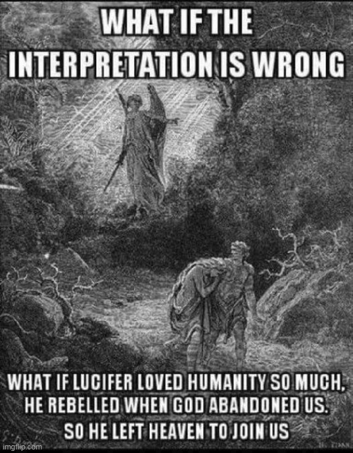 Got It Wrong | image tagged in satan,devil,lucifer,interpretation,wrong,bible | made w/ Imgflip meme maker