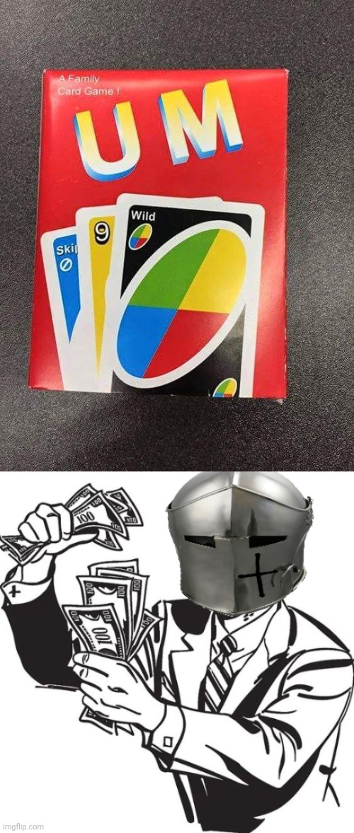 Would play the UM card game | image tagged in shut up and take my money crusader,um,card game,cards,card,memes | made w/ Imgflip meme maker