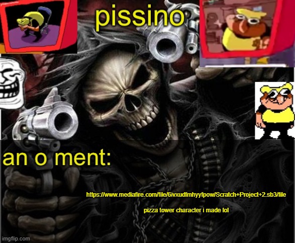 my badass announcement temp | https://www.mediafire.com/file/6ivxudfmhyyfpow/Scratch+Project+2.sb3/file     
pizza tower character i made lol | image tagged in my badass announcement temp | made w/ Imgflip meme maker