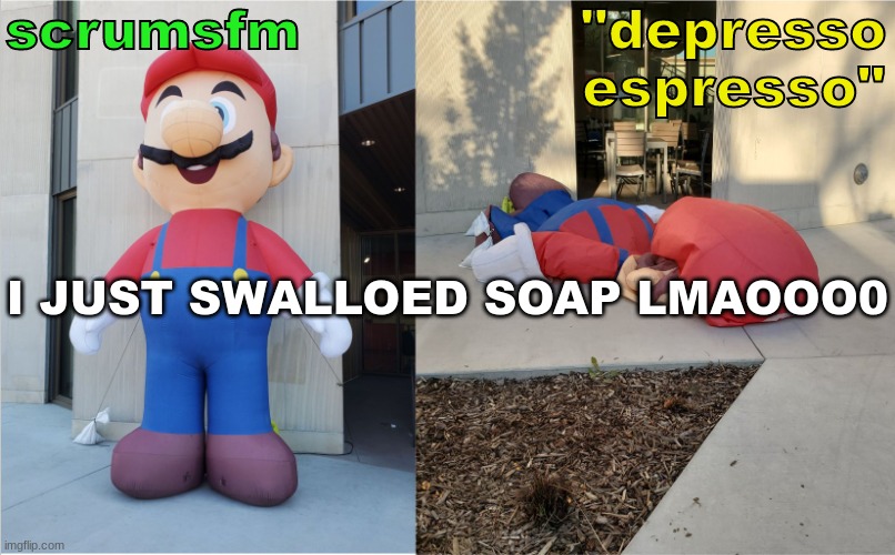 /srs | I JUST SWALLOED SOAP LMAOOO0 | image tagged in 4real,real,get real | made w/ Imgflip meme maker
