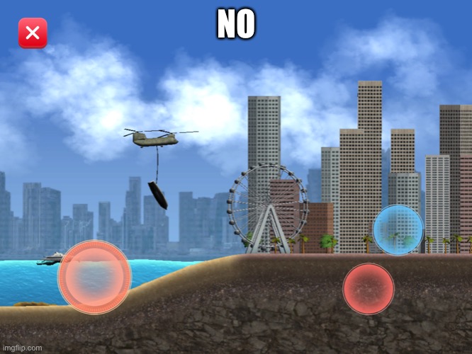 GIVE ME YOUR LAND NOW OR ELSE I WILL DROP YOUR HIGHNESSES'S BOAT | NO | image tagged in give me your land now or else i will drop your highnesses's boat | made w/ Imgflip meme maker