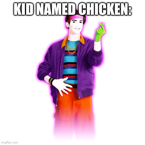 Kid named Chicken Blank Meme Template