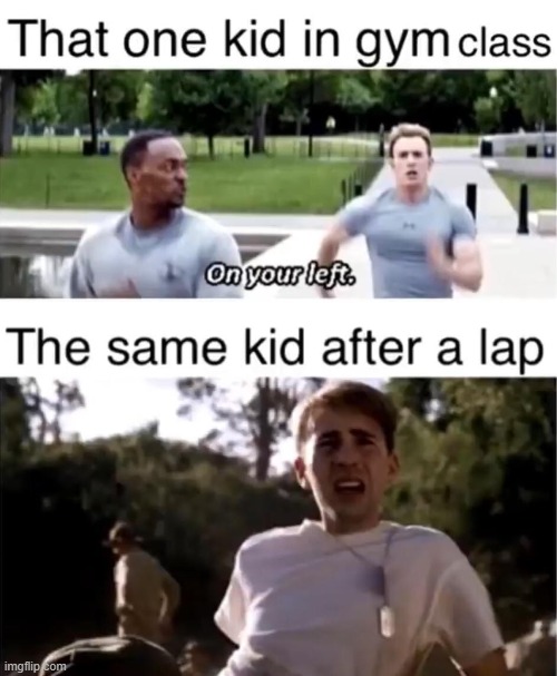 I was the sprinter in gym class XD (Btw, does this count as a sport meme? It's about running in the gym, so ig...) | image tagged in sports | made w/ Imgflip meme maker