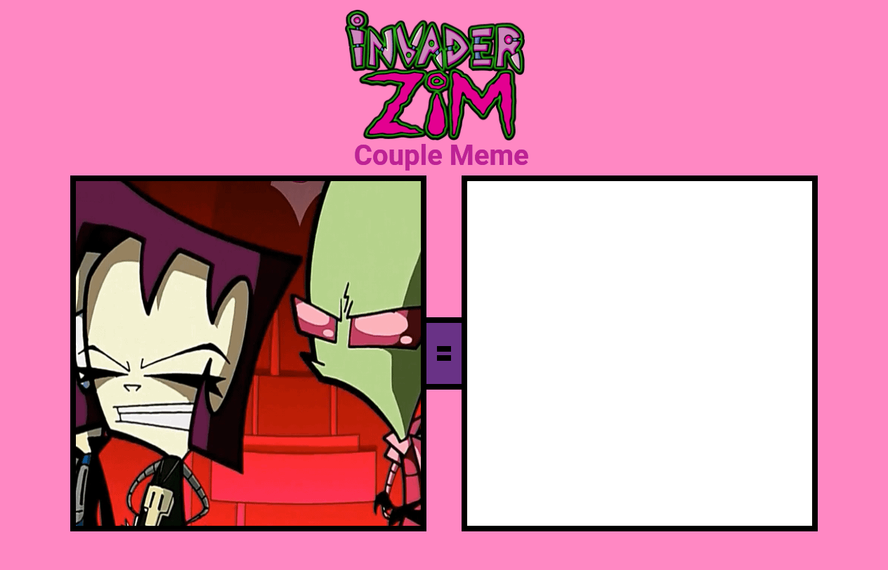 Invader Zim Couple Meme Blank Meme Template